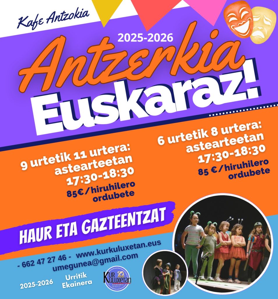 ANTZERKIA EUSKERAZ, MATRIKULAZIOA ZABALIK!